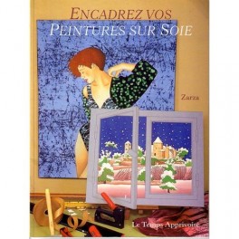 Encadrez Vos Peintures Sur Soie (Livre Occasion)